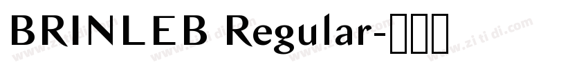 BRINLEB Regular字体转换 BRINLEB Regular字体转换